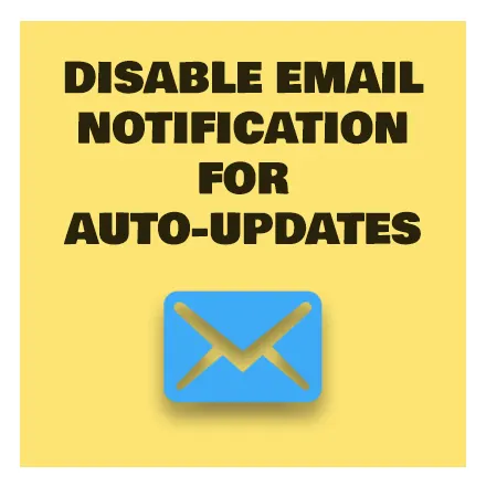 Disable email Notification for auto-updates